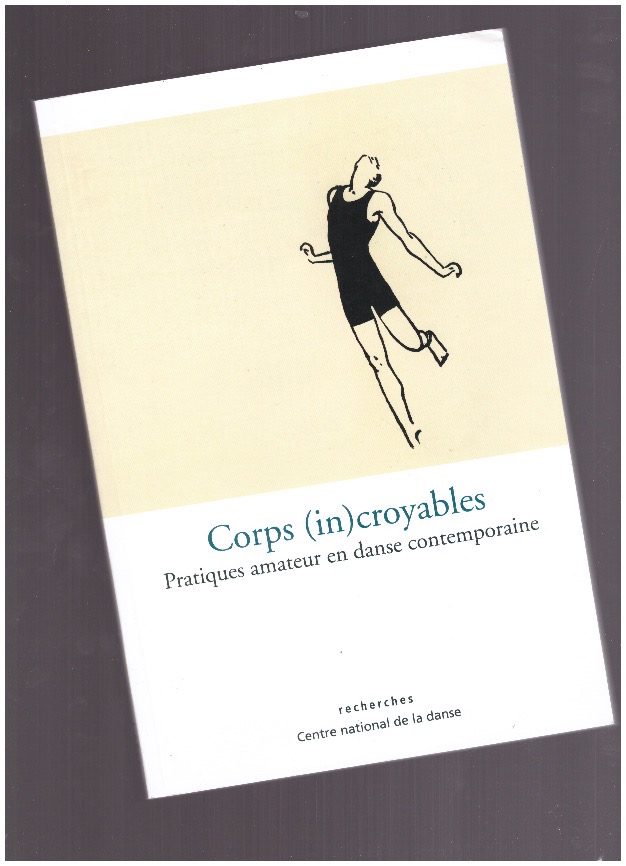 BRIAND, Michel (ed.) - Corps (in)croyables